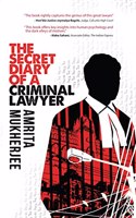 The Secret Diary of a Criminal Lawyer