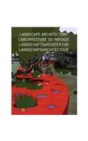 Landscape Architecture/ L'Architecture du Paysage/ Landschaftsarchitektur/ Landschapsarchitectuur