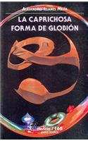 La Caprichosa Forma de Globion