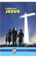 Looking Unto Jesus