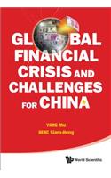 Global Financial Crisis and Challenges for China