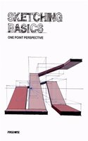Sketching Basics : One Point Perspective
