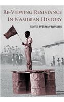 Re-Viewing Resistance in Namibian History