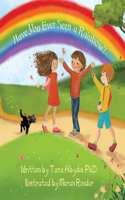 Have You Ever Seen a Rainbow?