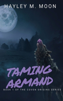 Taming Armand
