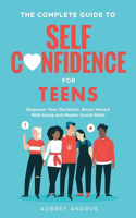 Complete Guide to Self Confidence for Teens