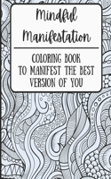 Mindful Manifestation Coloring Book