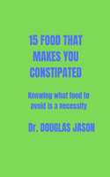 15 Food That Makes You Constipated