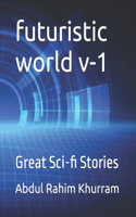 futuristic world v-1