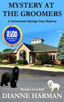 Mystery at the Groomers: A Cottonwood Springs Cozy Mystery