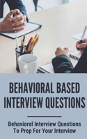 Behavioral Based Interview Questions
