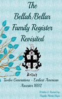 Bellah/Bellar Family Register Revisited