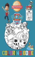 Paw Patrol Coloring Book: EXCLUSIVE EDITION: A collection of high-quality illustrations - nice gifts for kids for boys and girls
