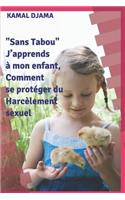 Sans Tabou. J'apprends à mon enfant, Comment se protéger du harcèlement sexuel
