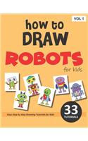 How to Draw Robots for Kids - Volume 1