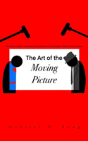 The Art of the Moving Picture