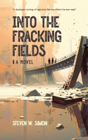 Into the Fracking Fields