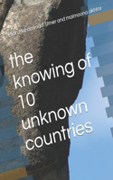 knowing of 10 unknown countries