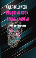 Adult Halloween Coloring Book Skull Mandala Day Of The Dead