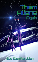 Them Aliens Again