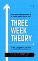 Three Week Theory: Pre-launch Primer