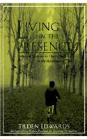 Living in the Presence