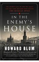 In the Enemy's House: The Secret Saga of the FBI Agent and the Code Breaker Who Caught the Russian Spies