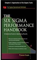 The Six SIGMA Performance Handbook, Chapter 3 - Application of Six SIGMA Tools