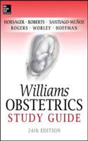 Williams Obstetrics, 24th Edition, Study Guide
