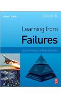 Learning from Failures: Decision Analysis of Major Disasters