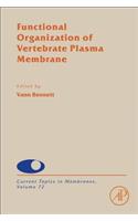 Functional Organization of Vertebrate Plasma Membrane