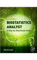 Think Like a Biostatistics Analyst