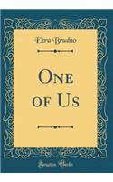 One of Us (Classic Reprint)