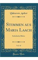 Stimmen Aus Maria Laach, Vol. 42: Katholische BlÃ¤tter (Classic Reprint): Katholische BlÃ¤tter (Classic Reprint)