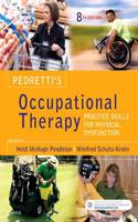 Pedretti's Occupational Therapy: Practice Skills for Physical Dysfunction