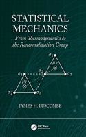 Statistical Mechanics: From Thermodynamics to the Renormalization Group