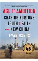 Age of Ambition: Chasing Fortune, Truth, and Faith in the New China