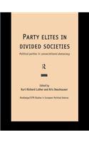 Party Elites in Divided Societies