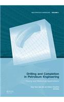 Drilling and Completion in Petroleum Engineering: Theory and Numerical Applications