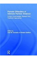 Female Offenders of Intimate Partner Violence
