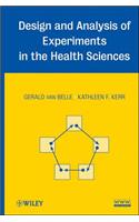 Design and Analysis of Experiments in the Health Sciences