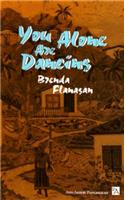 You Alone Are Dancing: (Ann Arbor Paperbacks)