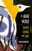 Arab World: Society, Culture, and State