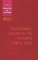 Economic Growth in Europe since 1945