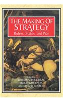The Making of Strategy: Rulers, States, and War