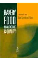 Bakery Food Manufacture and Quality: Water Control and Effects
