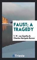 Faust; A Tragedy