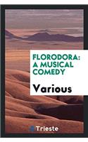 Florodora: A Musical Comedy