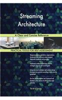 Streaming Architecture A Clear and Concise Reference