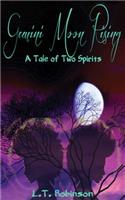 Gemini Moon Rising: A Tale of Two Spirits